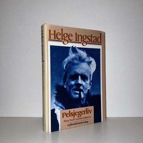 Pelsjegerliv - Helge Ingstad. 1984