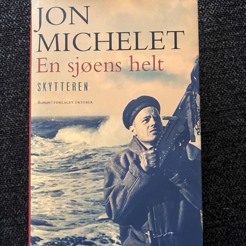 Ny! Bok - En sjøens helt Skytteren av Jon Michelet