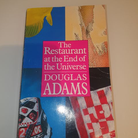 The Restaurant at the End of the Universe. Douglas Adams