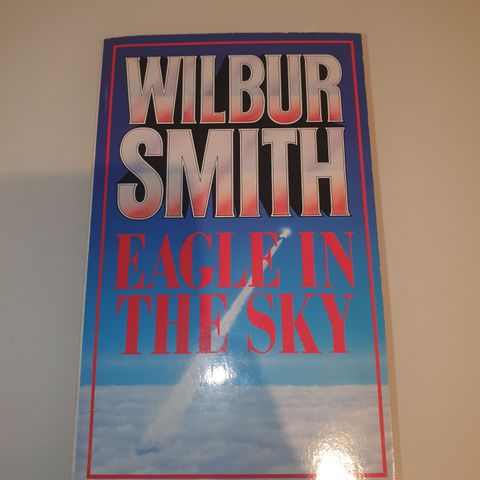 Eagle in the sky. Wilbur Smith