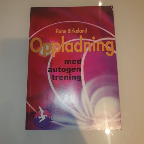 Opplading med autogen trening. Rune Birkeland