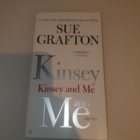 Kinsey and me. Sue Grafton