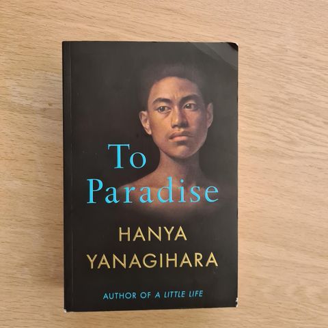 To Paradise av Hanya Yanagihara