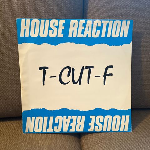 T-CUT-F – House Reaction  - Maxi