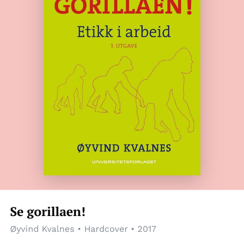 Se gorillaen! - etikk i arbeid