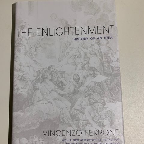 The Enlightenment: History of an Idea
