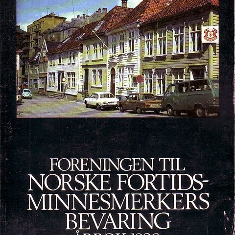 ÅRBOK 1986 Foreningen Norske Fortidsminnesmerkers bevaring