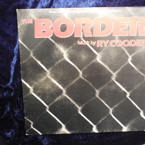 RY COODER - THE BORDER - FILMMUSIKK 1982 - SLIDEGITARIST KONGEN - JOHNNYROCK