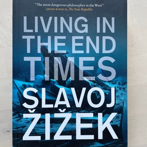 Slavoj Zizek «Living in the end times»