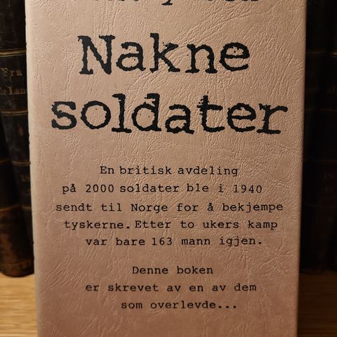 Nakne soldater- en britisk avdeling i Norge under krigen