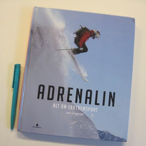 Adrenalin - alt om ekstremsport. Av Carl Magnusson. Se bokomtale.