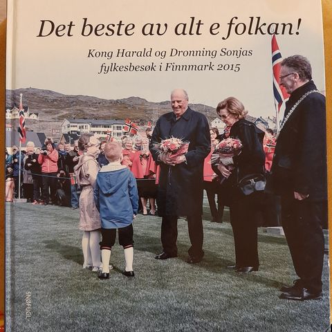 Det beste av alt e folkan! Kong Harald og Dronning Sonjas fylkesbesøk i Finnmark