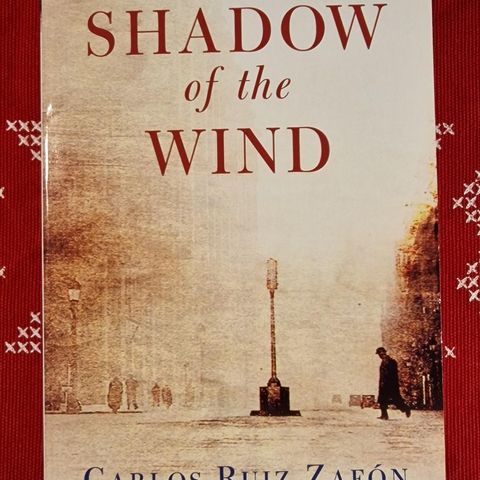 The Shadow of the Wind (2004) Carlos Ruiz Zafón