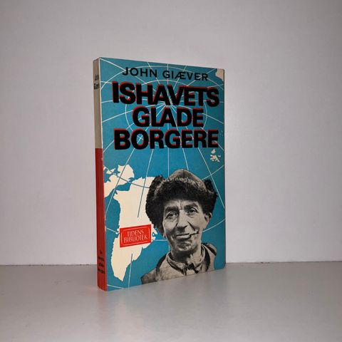 Ishavets glade borgere - John Giæver. 1966