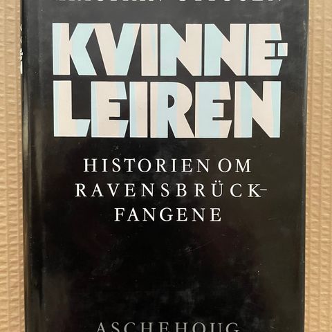 Kvinneleiren - Historien om Ravensbrück-fangene - Kristian Ottosen