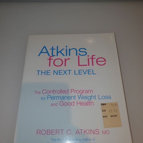 Atkins for life. The next level. Robert C. Atkins MD
