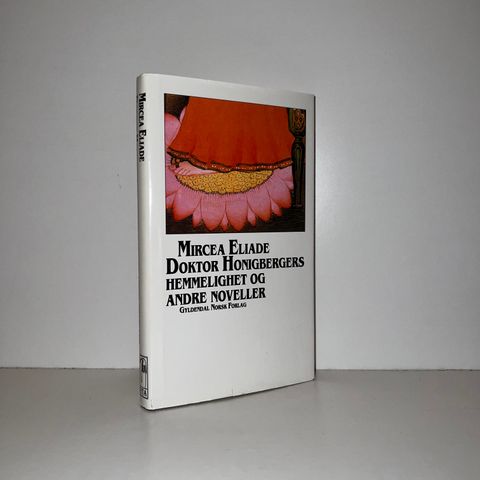 Doktor Honigbergers hemmelighet og andre noveller - Mircea Eliade. 1995