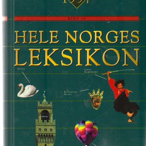 HELE NORGES LEKSIKON - ALLE BIND NR 1-15 + BIND NR 16 ! - Gi BUD !