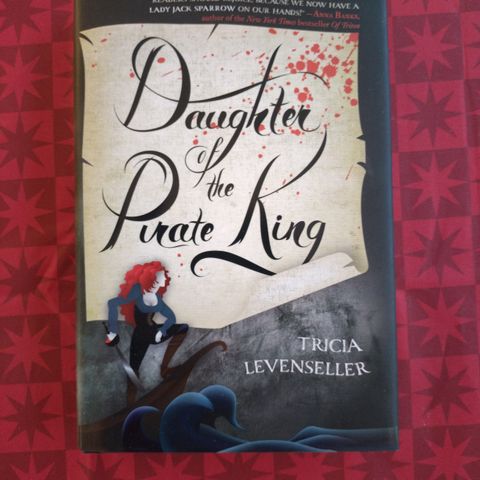 Daughter of the Pirate King av Tricia Levenseller