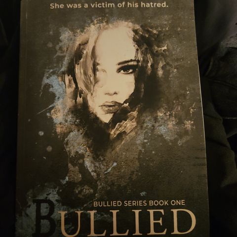 Bullied (from Bullied series Book 1)