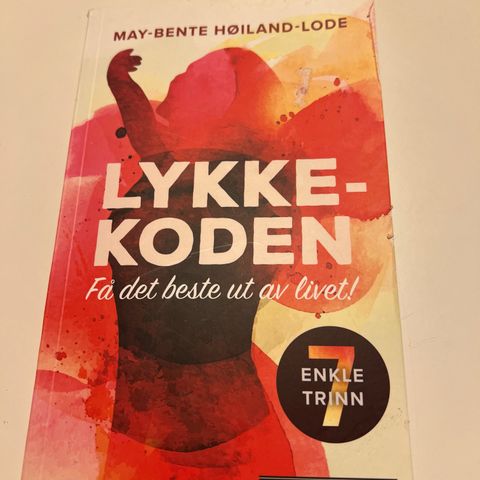 Lykkekoden av May Bente Høiland Lode