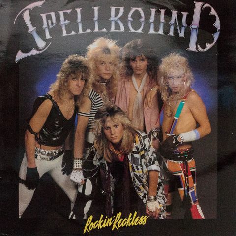 LP Spellbound - Rockin' Reckless 1985 Sweden