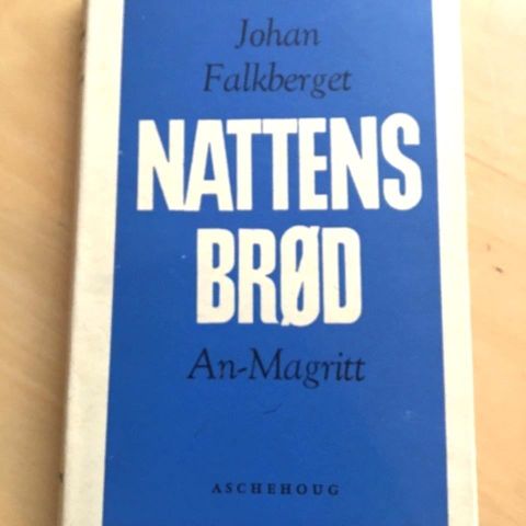 Johan Falkberget: «Nattens brød. An-Magritt». Roman. 1968-utgaven