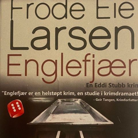 Frode Eie Larsen: "Englefjær". En Eddi Subb-krim. Paperback