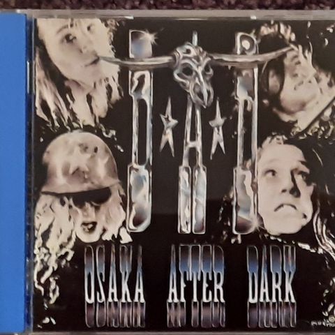 D:A:D - Osaka after dark (Japan CD med OBI 1. press)