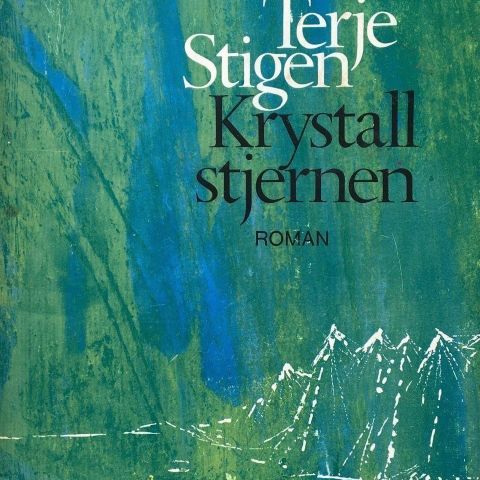 Terje Stigen: "Krystallstjernen"