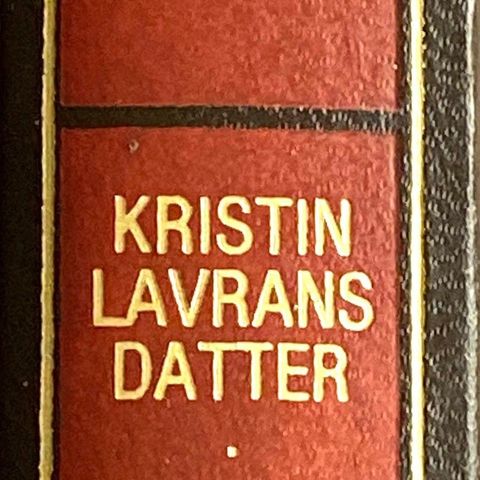 Sigrid Undset: "Kristin Lavransdatter. Husfrue"