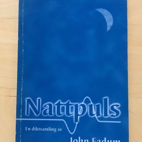 John Fadum: "Nattpuls". Dikt