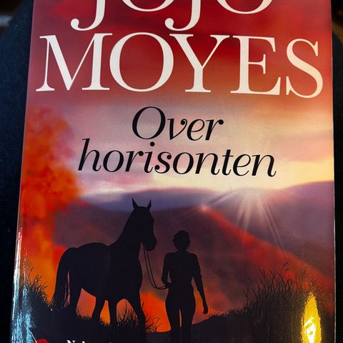 JOJO MOYES: over horisonten. «Hennes beste roman til nå!» The Bookseller.