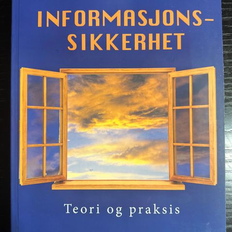 Informasjonssikkerhet - teori og praksis