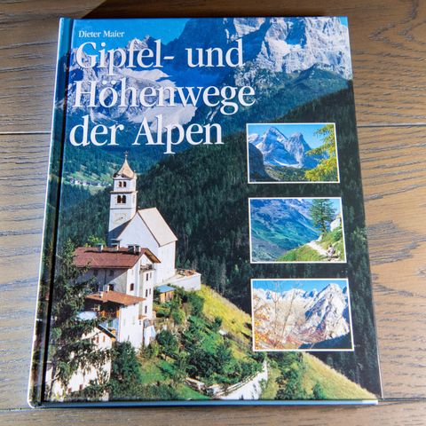 Dieter Maier- Gipfel- und Höhenwege der Alpen