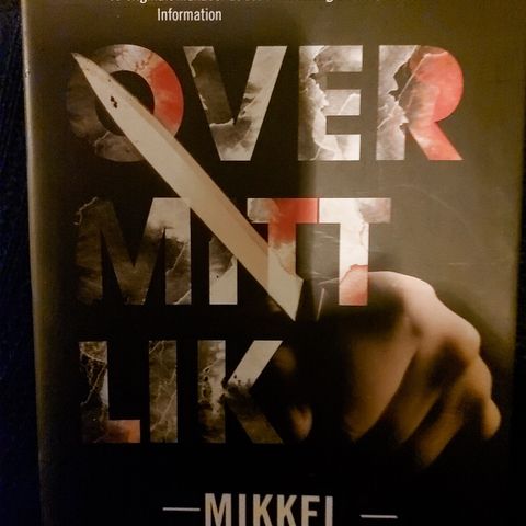 Over mitt lik
Mikkel Birkegaard