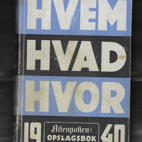 Hvem Hvad Hvor. 1940. Originalutgave med almanakk utfylt gjennom hele året