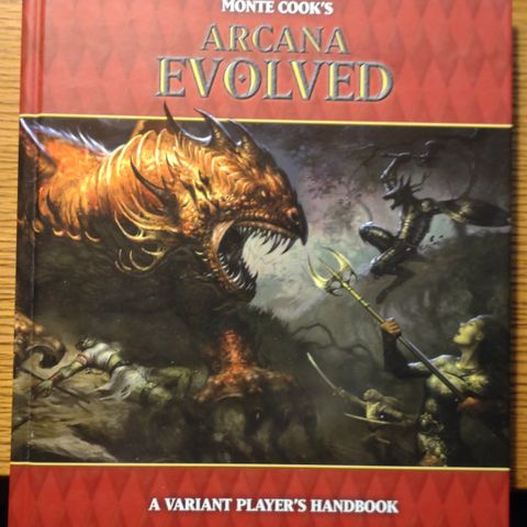 Monte Cook's Arcana Evolved: A Variant Player's Handbook