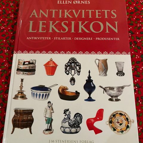 Antikvitets leksikon av Ellen Ørnes