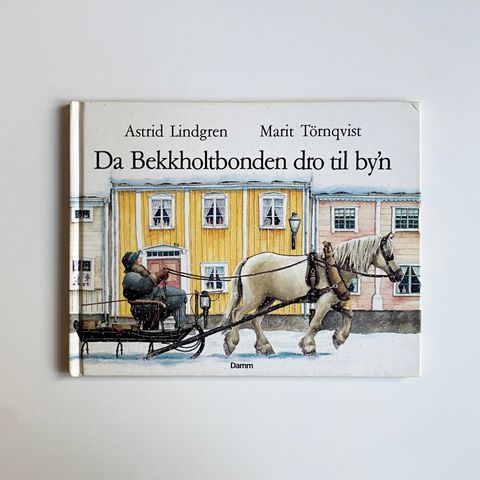 Da Bekkholtbonden dro til by’n av Astrid Lindgren