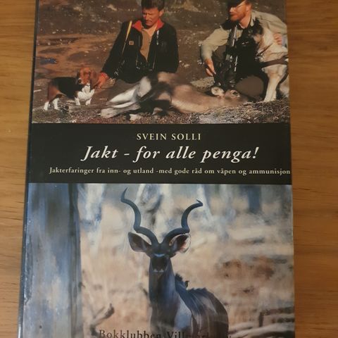 Jakt - for alle penga!