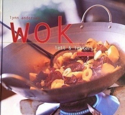 Lynn Andersen: "Wok - lett og lekkert".