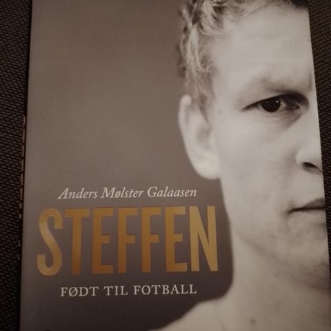 STEFFEN - Født til fotball - Anders Mølster Galaasen. SOM NY!