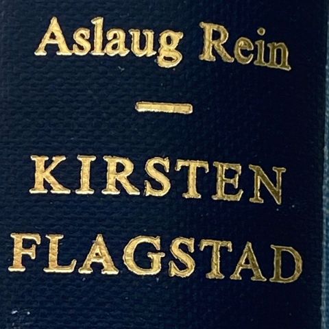 Aslaig Rein: "Kirsten Flagstad"