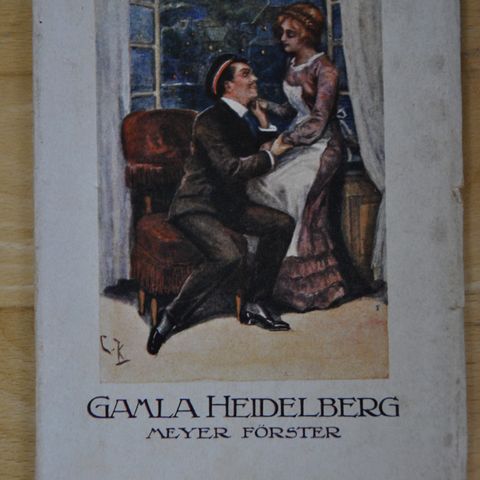 Gamla Heidelberg: Meyer Forster. Urgitt 1913