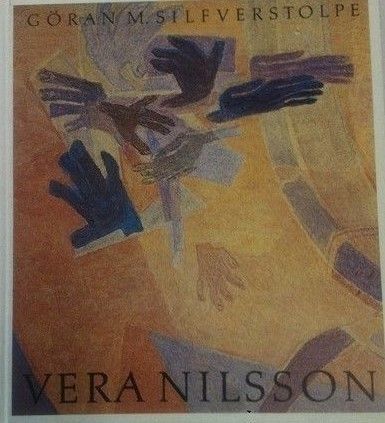 Göran Silfverstolpe; "Vera Nilsson". Svensk maler. (svensk tekst).