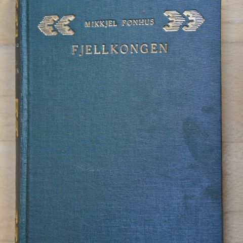 Kikkjel Fønhus: Fjellkongen