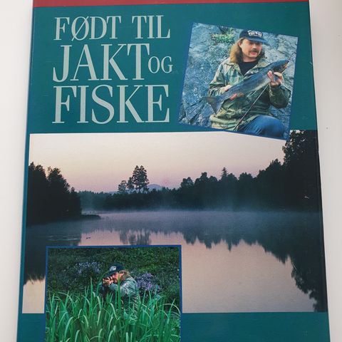 Født til jakt og fiske. Geir Danielsen