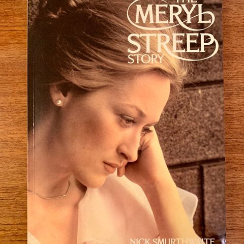 Biografi om Meryl Streep: The Meryl Streep story av Nick Smurthwaite