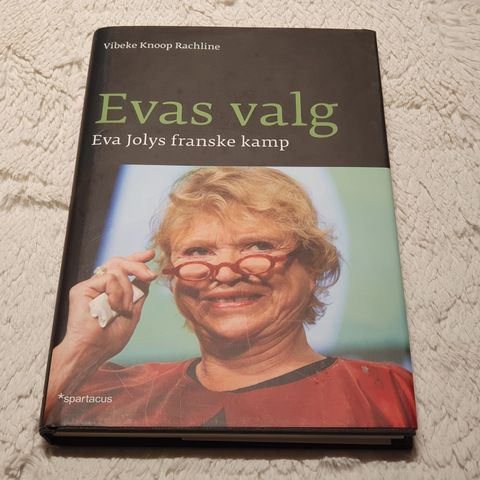 Evas valg : Eva Jolys franske kamp | Vibeke Knoop Rachline